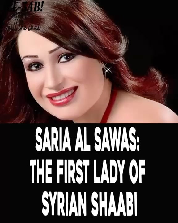 Saria Al Sawas: The First Lady of Syrian Shaabi